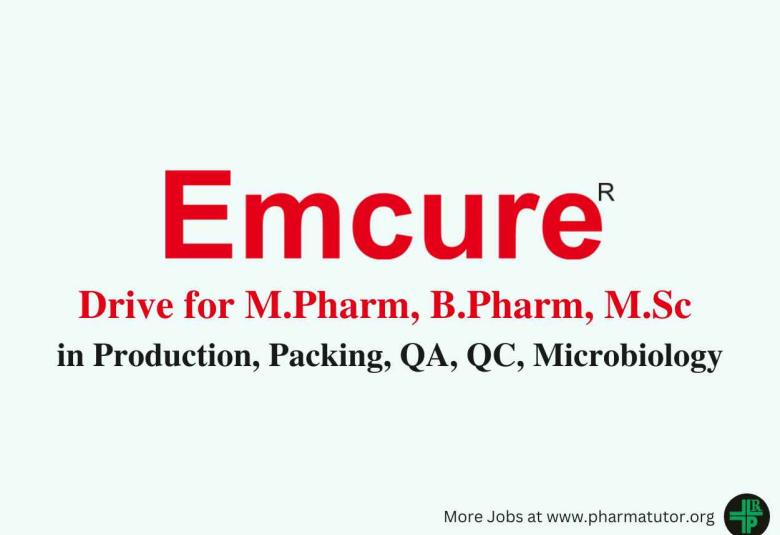 Walk In Drive for M.Pharm, B.Pharm, M.Sc in Production, Packing, QA, QC, Microbiology at Emcure
