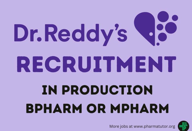 High experience candidates invites for production recruitment at Dr. Reddys Laboratories