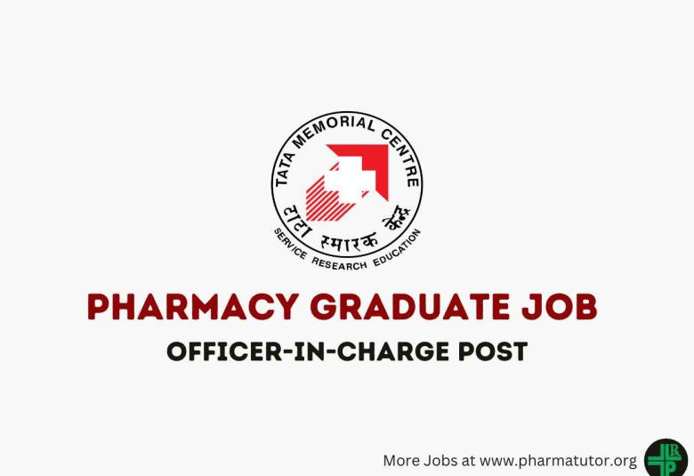Job for Pharmacy Graduates at Tata Memorial Centre