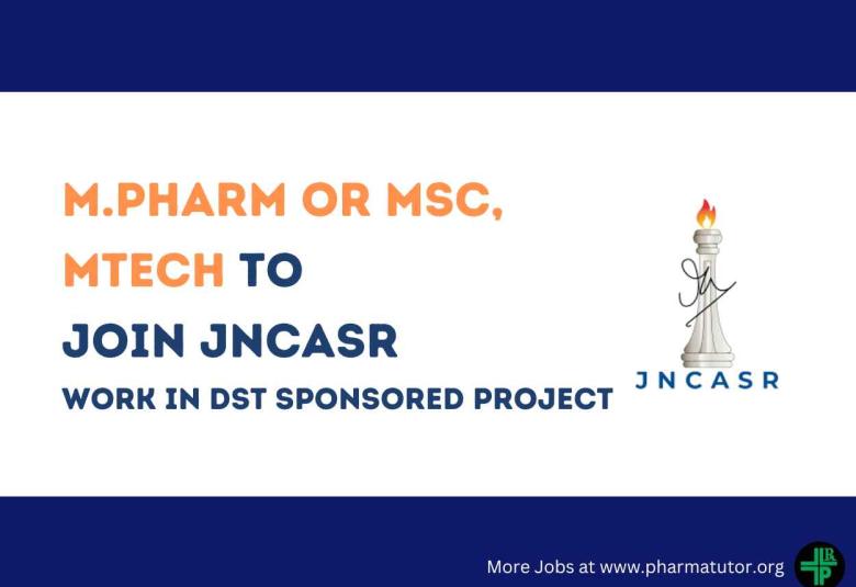 Opportunity for M.Pharm or MSc, MTech to work in DST sponsored project at JNCASR