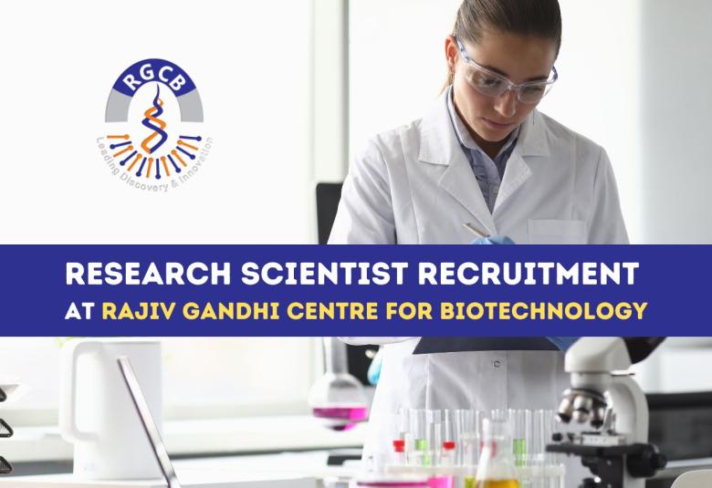 Vacancy for Research Scientist at Rajiv Gandhi Centre for Biotechnology