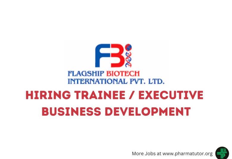 Flagship Biotech Hiring Trainee / Executive Business Development