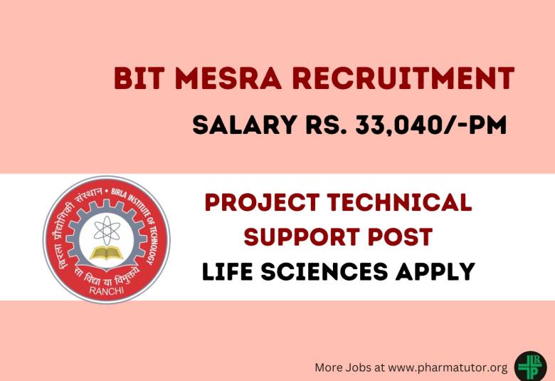 Vacancy for Project Technical Support in a ICMR funded research project at BIT Mesra