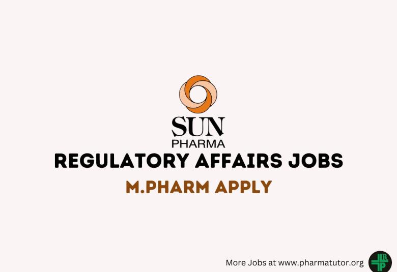 Walk in Drive for M.Pharm in Regulatory Affairs Department at Sun Pharma