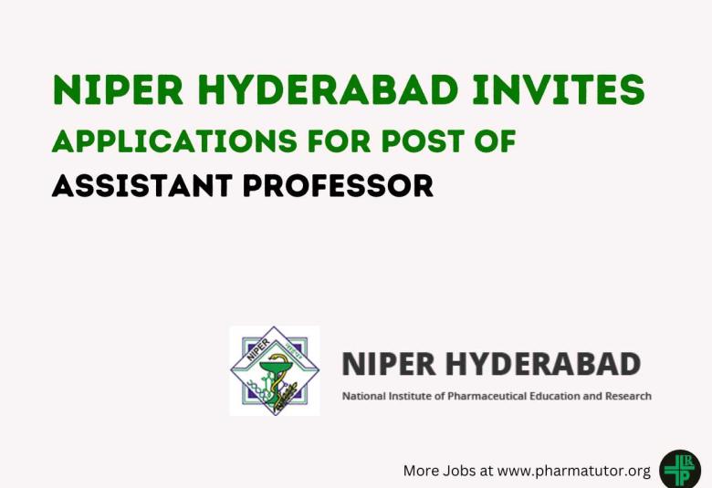 NIPER Hyderabad invites applications for post of Assistant Professor