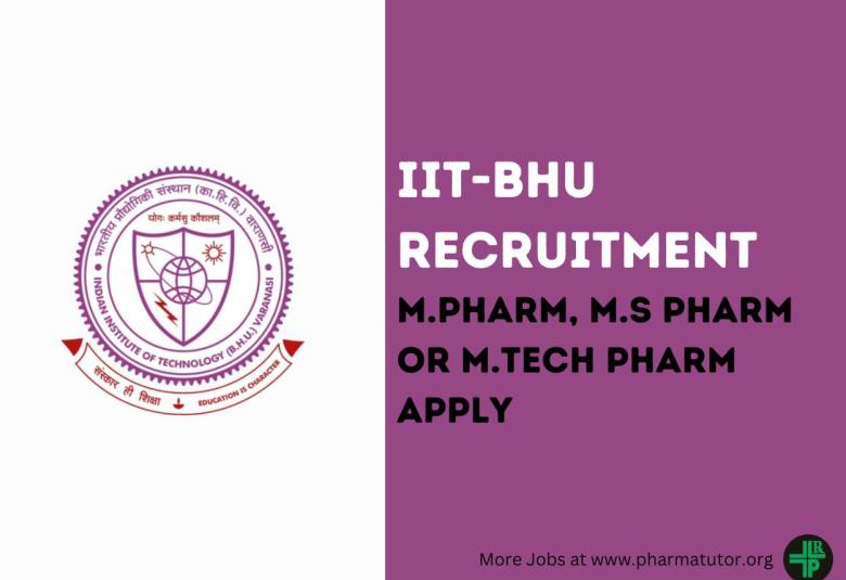 Job for M.Pharm, M.S or M.Tech Pharm as JRF at Indian Institute of Technology BHU