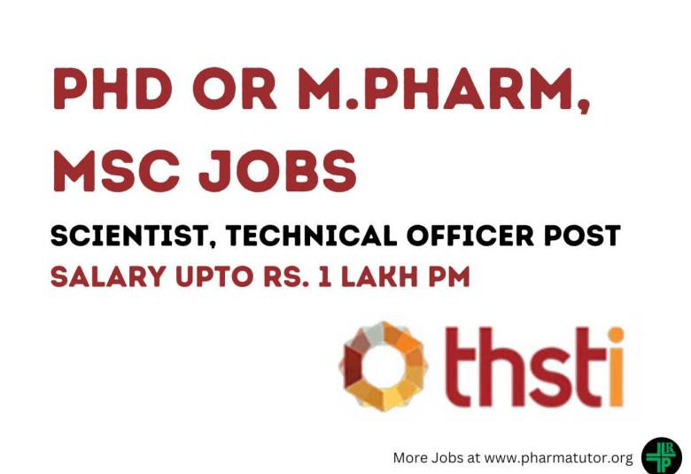 Opportunity for PhD or M.Pharm, MSc as Scientist, Technical Officer at THSTI