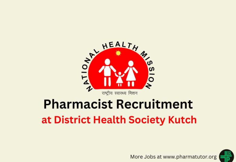 Vacancy for Pharmacist at District Health Society Kutch