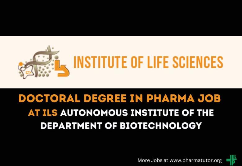 Job for Doctoral Degree in Pharma at ILS autonomous institute of the Department of Biotechnology