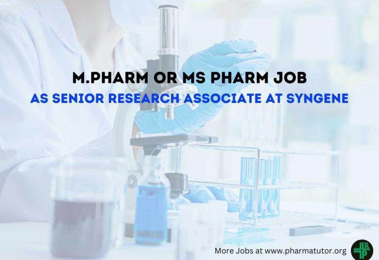 Job for M.Pharm or MS Pharm as Senior Research Associate at Syngene