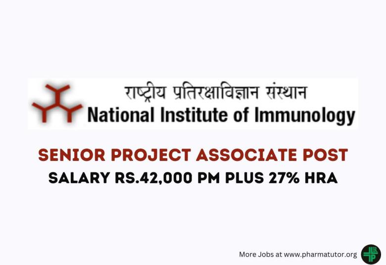 Applications are invited for post of Senior Project Associate at National Institute of Immunology