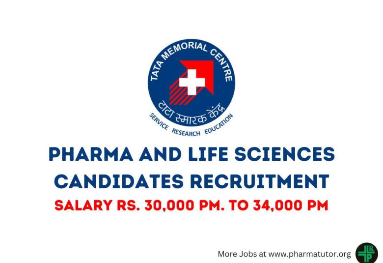 Pharma, Life Sciences Recruitment at Tata Memorial Hospital