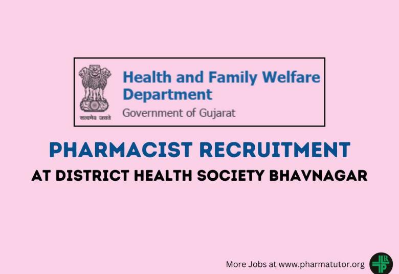 Vacancy for Pharmacist at District Health Society Bhavnagar
