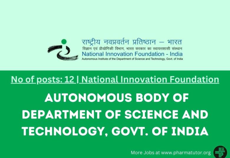 M.Pharm Job as Junior Fellow at National Innovation Foundation, autonomous body of Department of Science and Technology