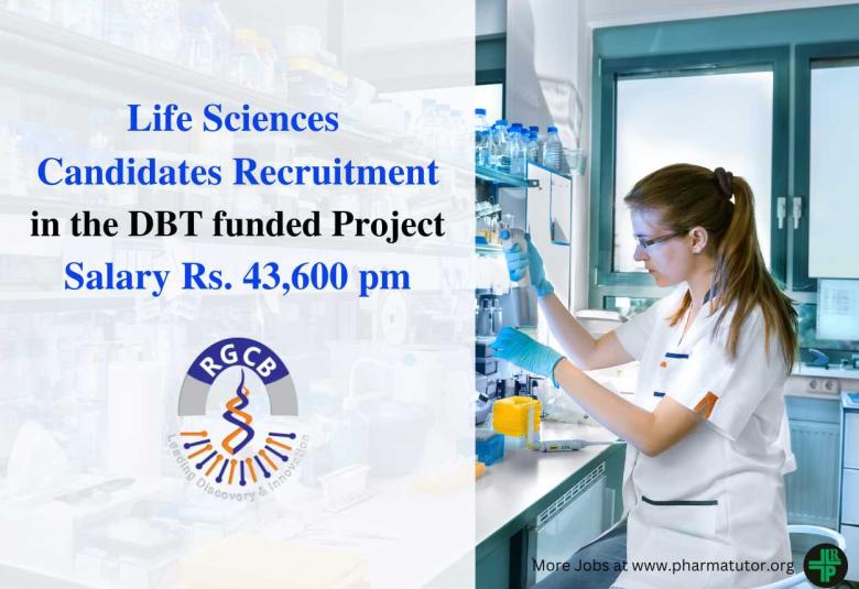Life Sciences Recruitment in the DBT funded Project at RGCB