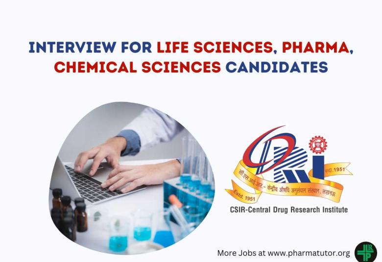 Interview for Life Sciences, Pharma, Chemical Sciences candidates at premier Institute CDRI