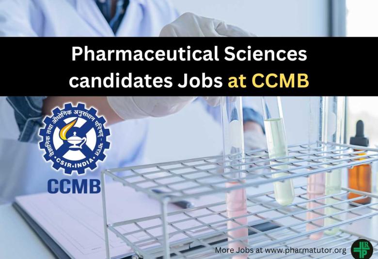 Recruitment Pharmaceutical Sciences candidates at CCMB
