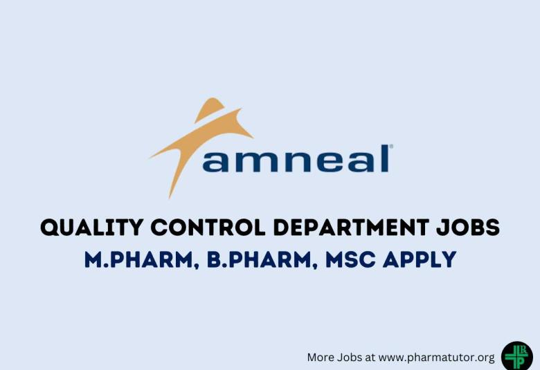 Vacancy for M.Pharm, B.Pharm, MSc in Quality Control Department at Amneal Pharmaceuticals