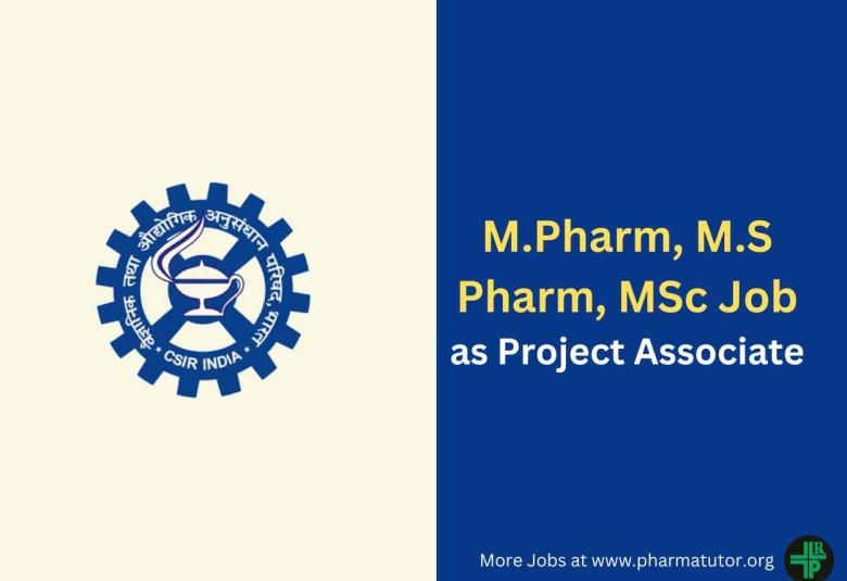 Vacancy for M.Pharm, M.S Pharm, MSc as Project Associate at CSMCRI