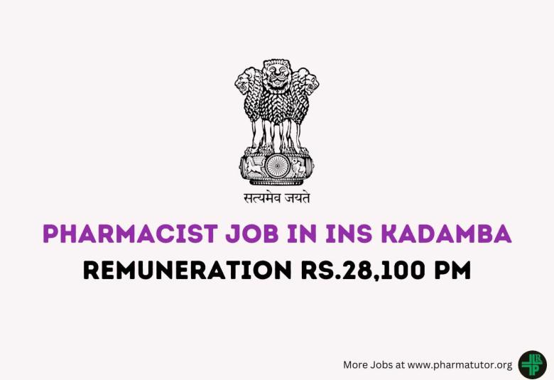 Vacancy for Pharmacist in INS Kadamba