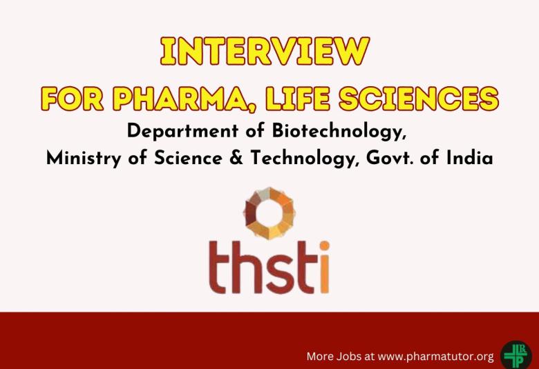 Interview for Pharma, Life Sciences candidates at THSTI