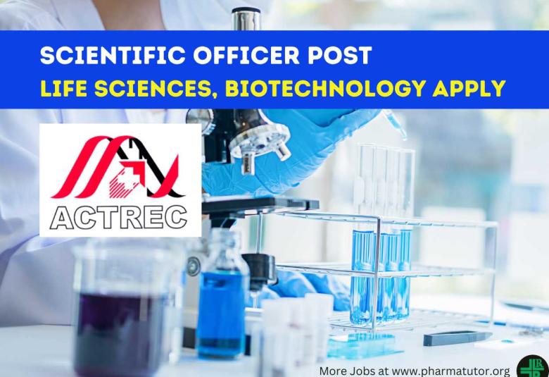 Interview for Scientific Officer at ACTREC, Life Sciences, Biotechnology Apply
