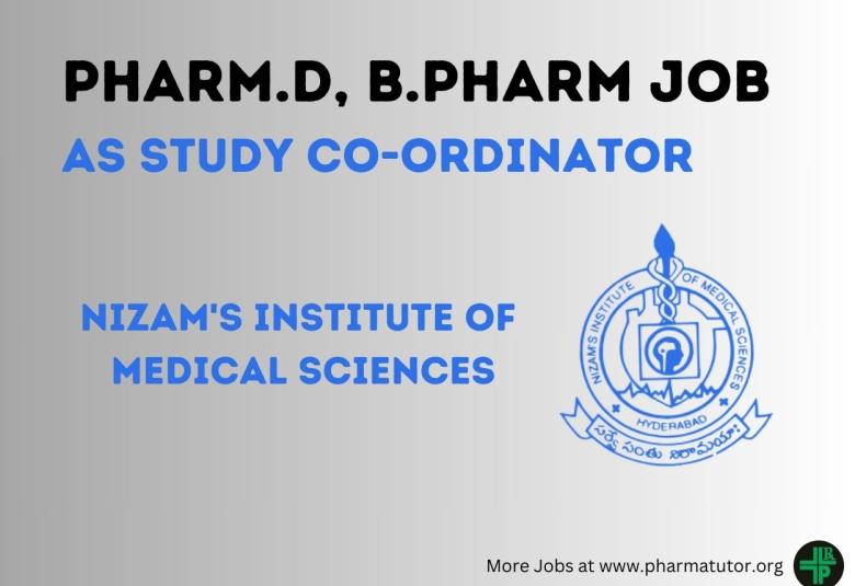 Job for Pharm.D, B.Pharm as Study co-ordinator at Nizam's Institute of Medical Sciences