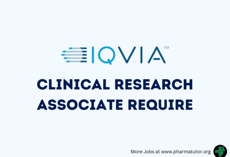 Clinical Research Associate Require at IQVIA