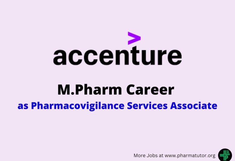 Job for M.Pharm as Pharmacovigilance Services Associate at Accenture