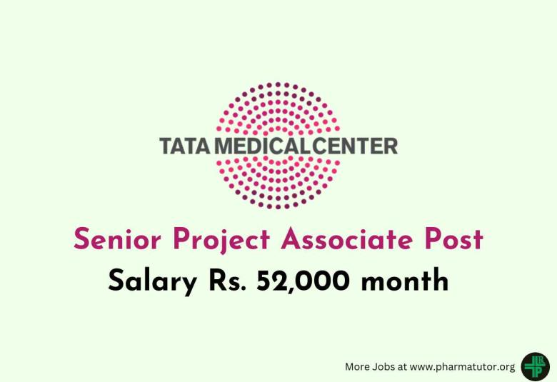 Applications are invited for Senior Project Associate at Tata Medical Center