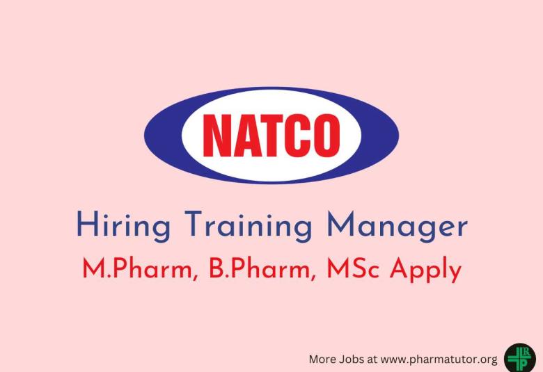 Natco Pharma Hiring Training Manager