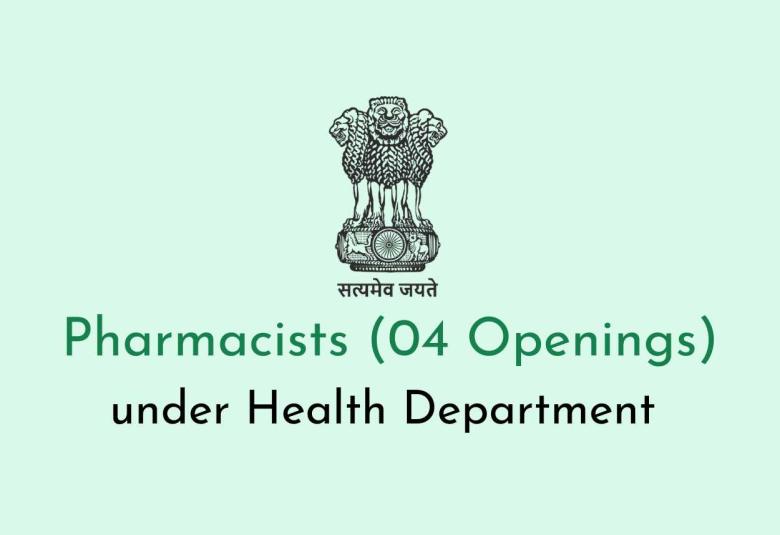 Openings for Pharmacists under Health Department