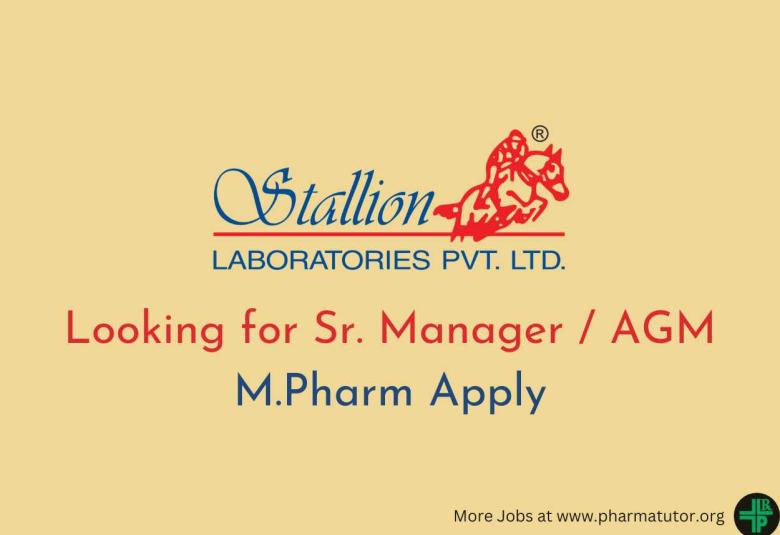 Stallion Laboratories looking for Sr. Manager / AGM