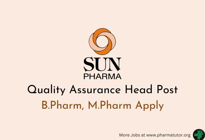 Sun Pharma looking for Quality Assurance Head