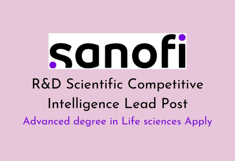 Work as R&D Scientific Competitive Intelligence Lead at Sanofi