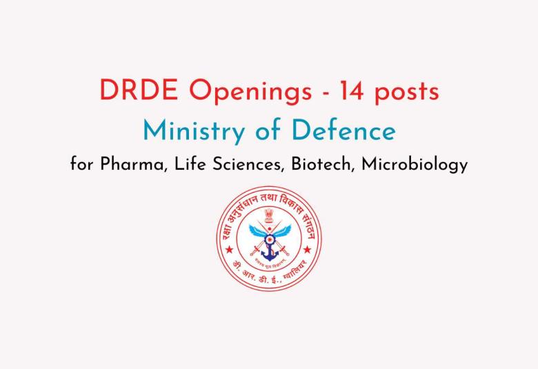DRDE openings : pharma, life sciences, biotech, microbiology