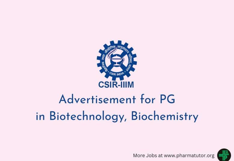 Advertisement for PG in Biotechnology, Biochemistry at IIIM