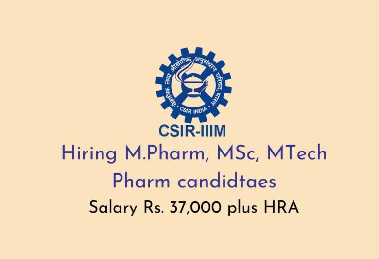 IIIM Hiring M.Pharm, MSc, MTech Pharm candidtaes