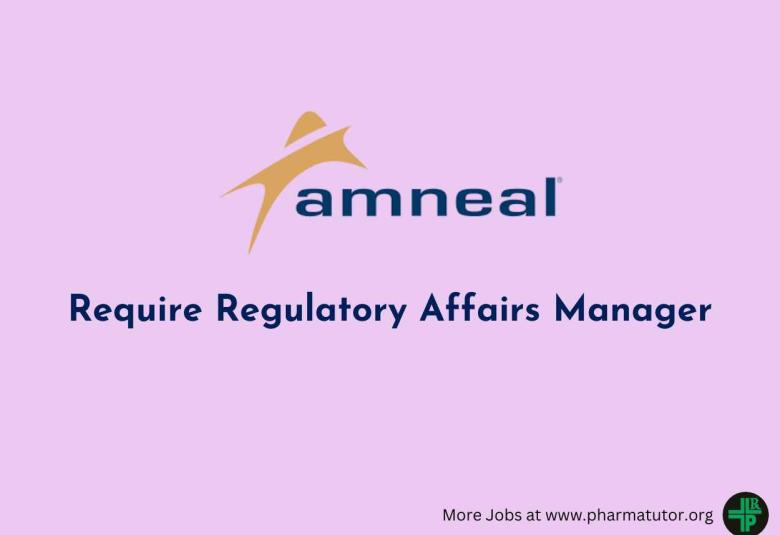Amneal Pharma require Regulatory Affairs Manager