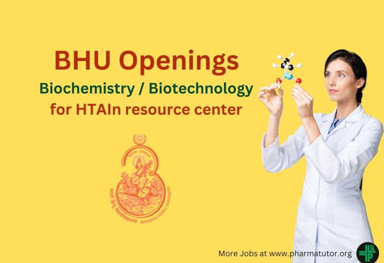 Applications from Biochemistry / Biotechnology candidates at Banaras Hindu University