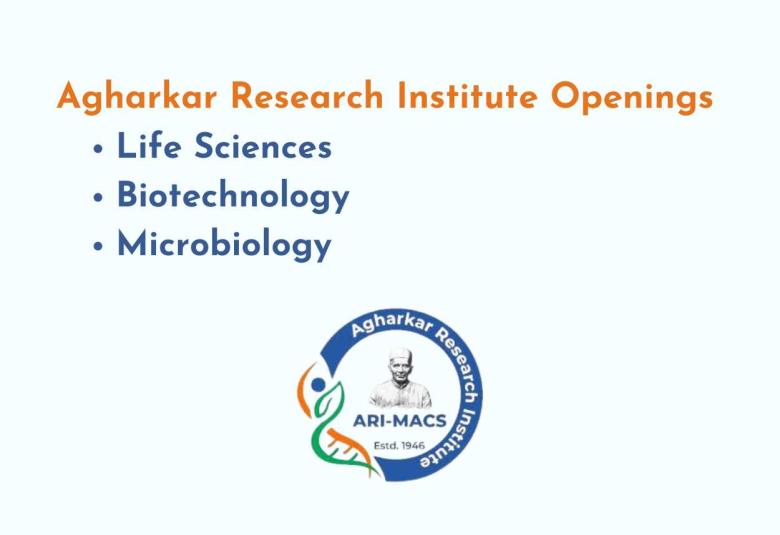 Openings for Life sciences, Biotechnology and Microbiology at Agharkar Research Institute