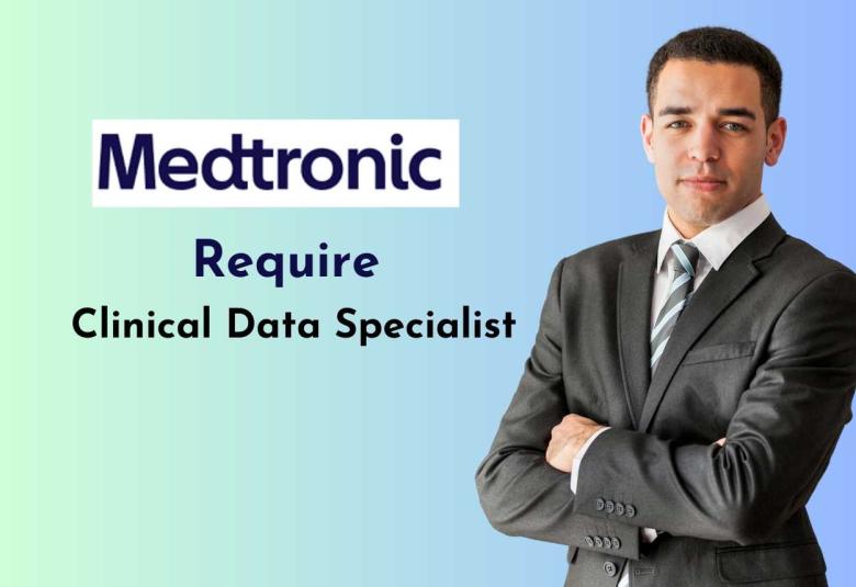 Require Clinical Data Specialist at Medtronic