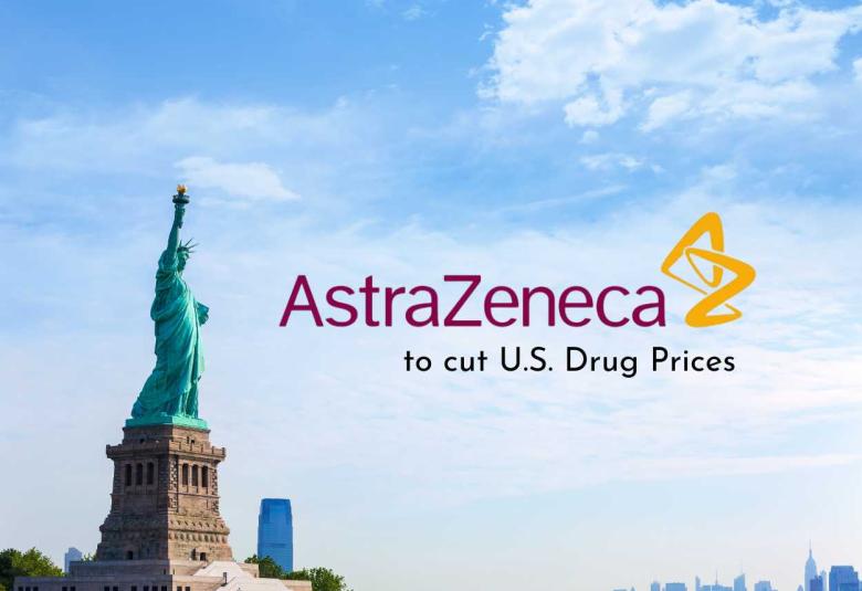 AstraZeneca Reaches Landmark Agreement with Trump Administration to Cut U.S. Drug Prices, Invest 50 Billion USD in Domestic Manufacturing