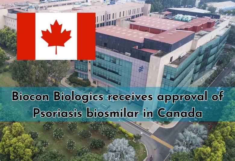 Biocon Biologics receives approval of Psoriasis biosmilar in Canada