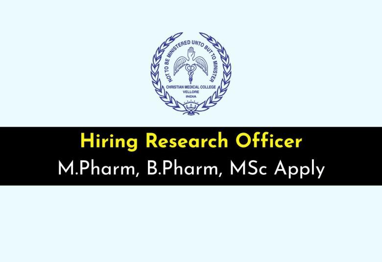 Hiring Research Officer at Christian Medical College