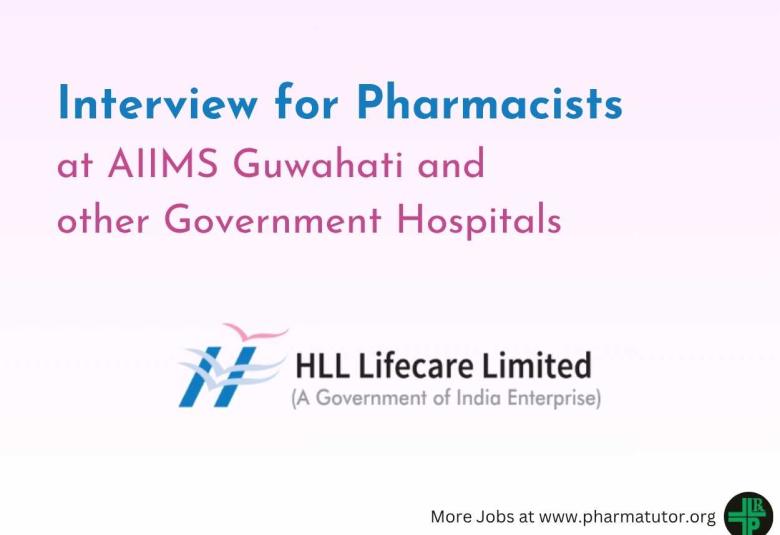 Interview for Pharmacists in AMRIT Pharmacy at AIIMS Guwahati and other Government Hospitals