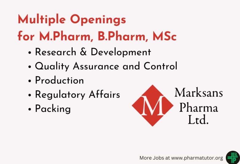 Multiple Openings for M.Pharm, B.Pharm, MSc at Marksans Pharma