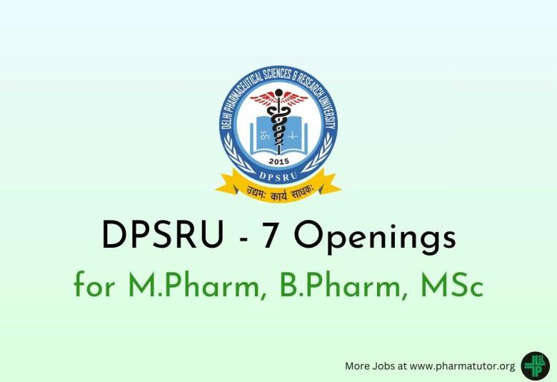 Openings for Pharmaceutical research at DPSRU - 7 posts | B.Pharm / M.Pharm / MSc 