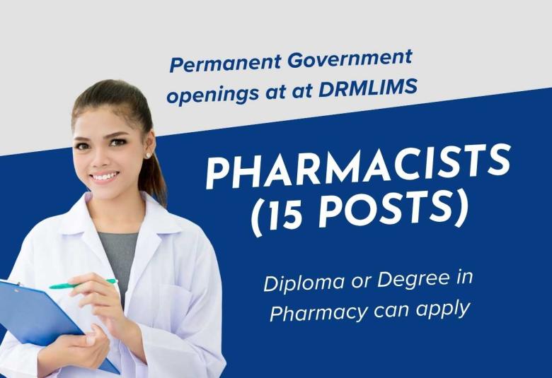 Opportunity for Government Pharmacists (15 posts) at Dr. Ram Manohar Lohia Institute of Medical Sciences
