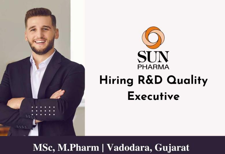 Sun Pharma Hiring R&D Quality Executive